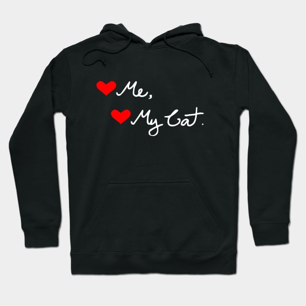 LOVE ME LOVE MY CAT Hoodie by MoreThanThat